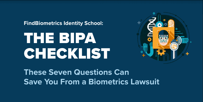 Identity School: These Seven Questions Can Save You From a Biometrics Privacy Lawsuit