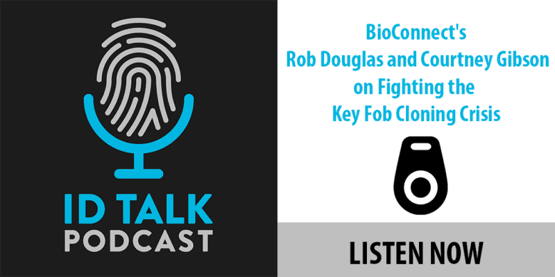 ID Talk Podcast: BioConnect is Fighting the Key Fob Copying Crisis