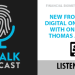 ID Talk Podcast: New Frontiers in Digital Onboarding with Onfido CRO Thomas Ammirati