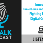 ID Talk Podcast: Innovatrics’ Daniel Ferak and Donal Greene on Fighting Fraud with Digital Onboarding